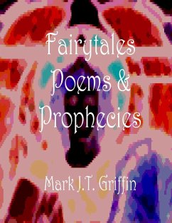 Faiytales, Poems and Prophecies (eBook, ePUB) Cover Faiytales, Poems and Prophecies (eBook, ePUB)
