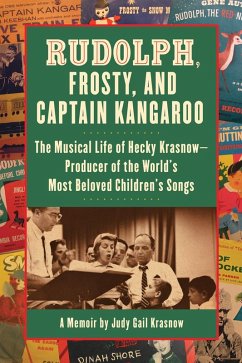 Rudolph, Frosty, and Captain Kangaroo (eBook, ePUB) - Krasnow, Judy Gail