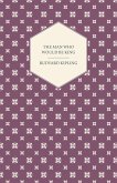 The Man Who Would Be King (eBook, ePUB)