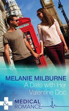 A Date with Her Valentine Doc (Mills & Boon Medical) (A Valentine to Remember, Book 1) (eBook, ePUB) - Milburne, Melanie
