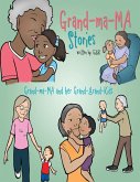 Grand Ma Ma Stories: Grand Ma Ma and Her Grand Grand Kids (eBook, ePUB)