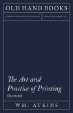 The Art and Practice of Printing - Illustrated (eBook, ePUB)