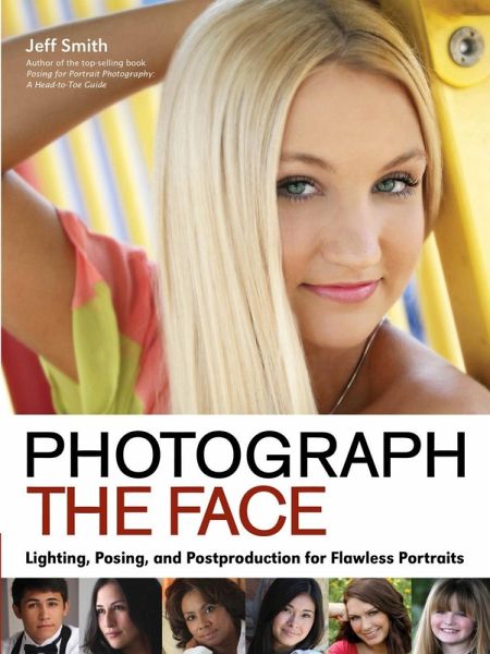 Photograph the Face (eBook, ePUB)