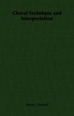 Choral Technique and Interpretation (eBook, ePUB)