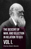 The Descent of Man, and Selection in Relation to Sex - Vol. I. (eBook, ePUB) The Descent of Man, and Selection in Relation to Sex - Vol. I. (eBook, ePUB)