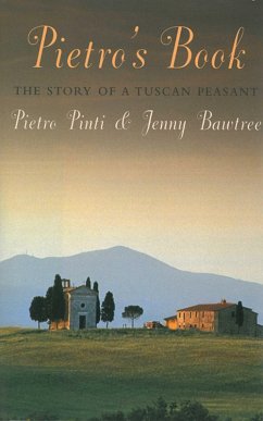 Pietro's Book: The Story of a Tuscan Peasant (eBook, ePUB) Cover Pietro's Book: The Story of a Tuscan Peasant (eBook, ePUB)