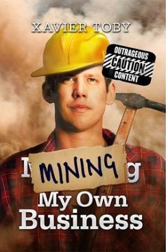Mining My Own Business (eBook, ePUB) - Toby, Xavier