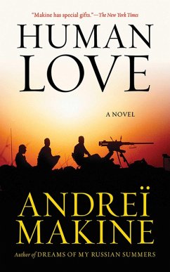 Human Love (eBook, ePUB) - Makine, Andreï