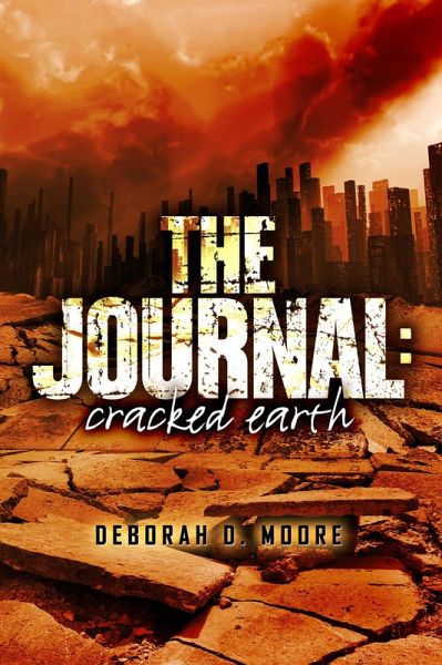 Journal: Cracked Earth (The Journal Book 1) (eBook, PDF) Journal: Cracked Earth (The Journal Book 1) (eBook, PDF)