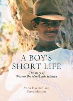 A Boy's Short Life (eBook, ePUB) - Haebich, Anna; Mickler, Steve