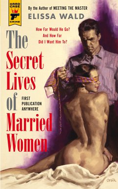 The Secret Lives of Married Women (eBook, ePUB) - Wald, Elissa