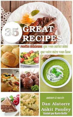 Cover 35 Recettes Delicieuses Que Vous Auriez Aime Que Votre Mere Vous Fasse (eBook, ePUB)