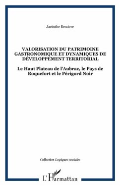VALORISATION DU PATRIMOINE GASTRONOMIQUE ET DYNAMIQUES DE DE (eBook, PDF) VALORISATION DU PATRIMOINE GASTRONOMIQUE ET DYNAMIQUES DE DE (eBook, PDF)