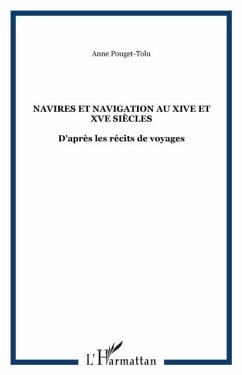 NAVIRES ET NAVIGATION AU XIVe et XVe SIECLES (eBook, PDF) NAVIRES ET NAVIGATION AU XIVe et XVe SIECLES (eBook, PDF)