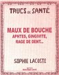 Maux de bouche Aphtes, gingivite, rage... - Bild 1
