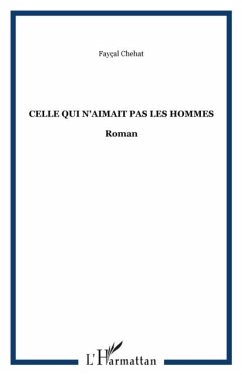 Celle qui n'aimait pas les hommes (eBook, PDF)