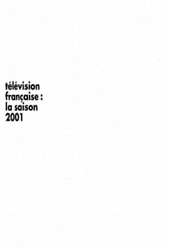 TELEVISION FRANCAISE LA SAISON 2001 (eBook, PDF)