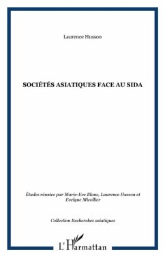 SOCIETES ASIATIQUES FACE AU SIDA (eBook, PDF) - Marie-Eve Blanc
