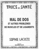 Mal de dos et autres problemes de muscles et de ligaments (eBook, PDF) Mal de dos et autres problemes de muscles et de ligaments (eBook, PDF)