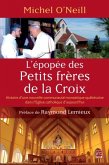 L'epopee des Petits freres de la Croix (eBook, PDF)