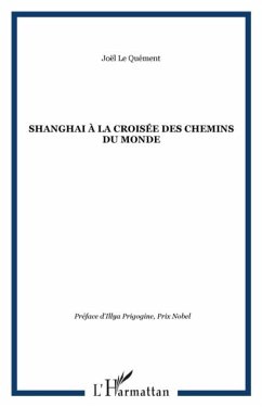 Shanghai a la croisee des chemins du mon (eBook, PDF) - Le Quement Joel