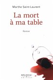 La mort a ma table (eBook, ePUB) La mort a ma table (eBook, ePUB)