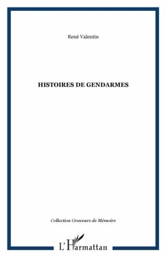 Histoire de gendarmes (eBook, PDF)