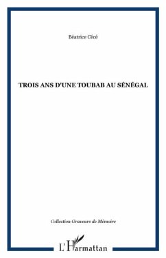 TROIS ANS D'UNE TOUBAB AU SENEGAL (eBook, PDF)
