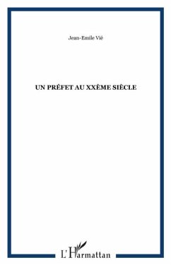 Prefet au xxe siecle (eBook, PDF)