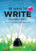 49 Ways to Write Yourself Well (eBook, ePUB)