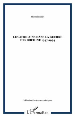 Cover LES AFRICAINS DANS LA GUERRE D'INDOCHINE 1947-1954 (eBook, PDF)