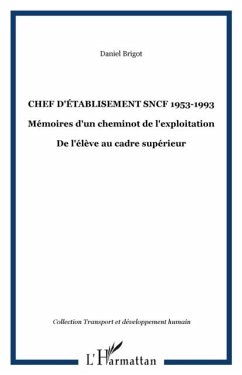 Chef d'etablissement sncf. 1953-1993 (eBook, PDF)