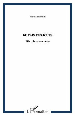 Du pain des jours histoires sacrees (eBook, PDF)