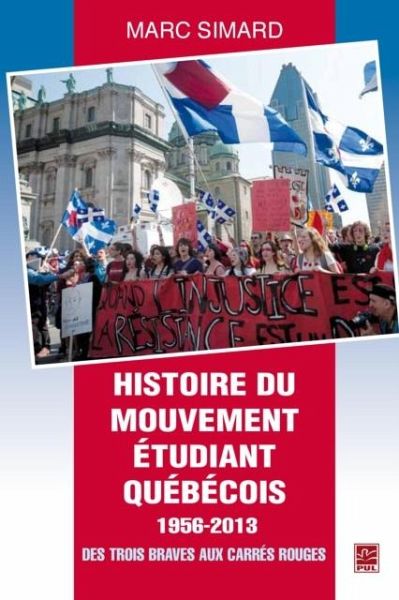Histoire du mouvement etudiant quebecois 1956-2013 (eBook, PDF) Histoire du mouvement etudiant quebecois 1956-2013 (eBook, PDF)