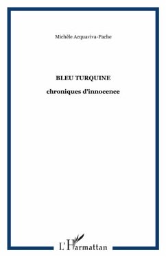 Bleu turquine chroniques d'innocence (eBook, PDF)