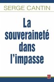 La souverainete dans l'impasse (eBook, PDF) La souverainete dans l'impasse (eBook, PDF)