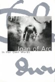 Joan of Arc: In Her Own Words (eBook, ePUB) Joan of Arc: In Her Own Words (eBook, ePUB)