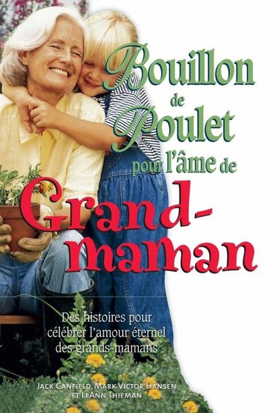 Bouillon de poulet pour l'ame de grand-maman (eBook, ePUB)
