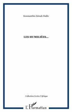 Humiliees les (eBook, PDF) - Zeinab Diallo Koumanthio
