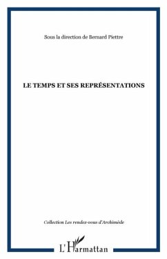 LE TEMPS ET SES REPRESENTATIONS (eBook, PDF)