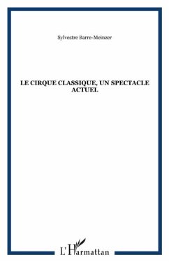 Cirque classique un spectacleactuel le (eBook, PDF) Cirque classique un spectacleactuel le (eBook, PDF)