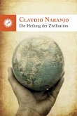 DIE HEILUNG DER ZIVILISATION (eBook, ePUB)