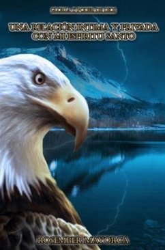 Cover Una Relacion Intima y Privada con Mi Espiritu Santo (eBook, ePUB)