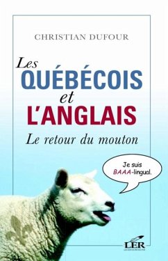 Les quebecois et l'anglais : Le retour du mouton (eBook, PDF) - Christian Dufour