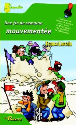 Une fin de semaine mouvementee 5e annee (eBook, ePUB) - France Lorrain