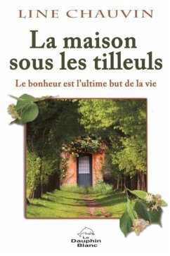 LA maison sous les tilleuls (eBook, PDF)