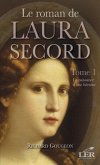 Le roman de Laura Secord 1 : La naissance d'une heroine (eBook, PDF) Le roman de Laura Secord 1 : La naissance d'une heroine (eBook, PDF)