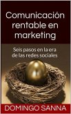 Comunicacion Rentable en Marketing (eBook, ePUB) Comunicacion Rentable en Marketing (eBook, ePUB)