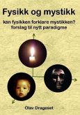 Fysikk Og Mystikk (eBook, ePUB) Fysikk Og Mystikk (eBook, ePUB)
