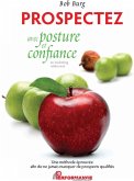 Prospectez avec posture et confiance (eBook, ePUB)